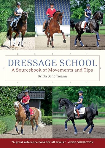 Dressage School: A Sourcebook of Movements and Tips von Trafalgar Square Books